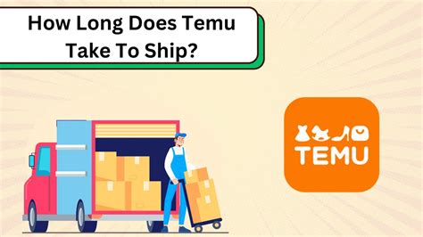 How Long Does Temu Take to Ship: A Deep Dive into Delivery Times and Beyond